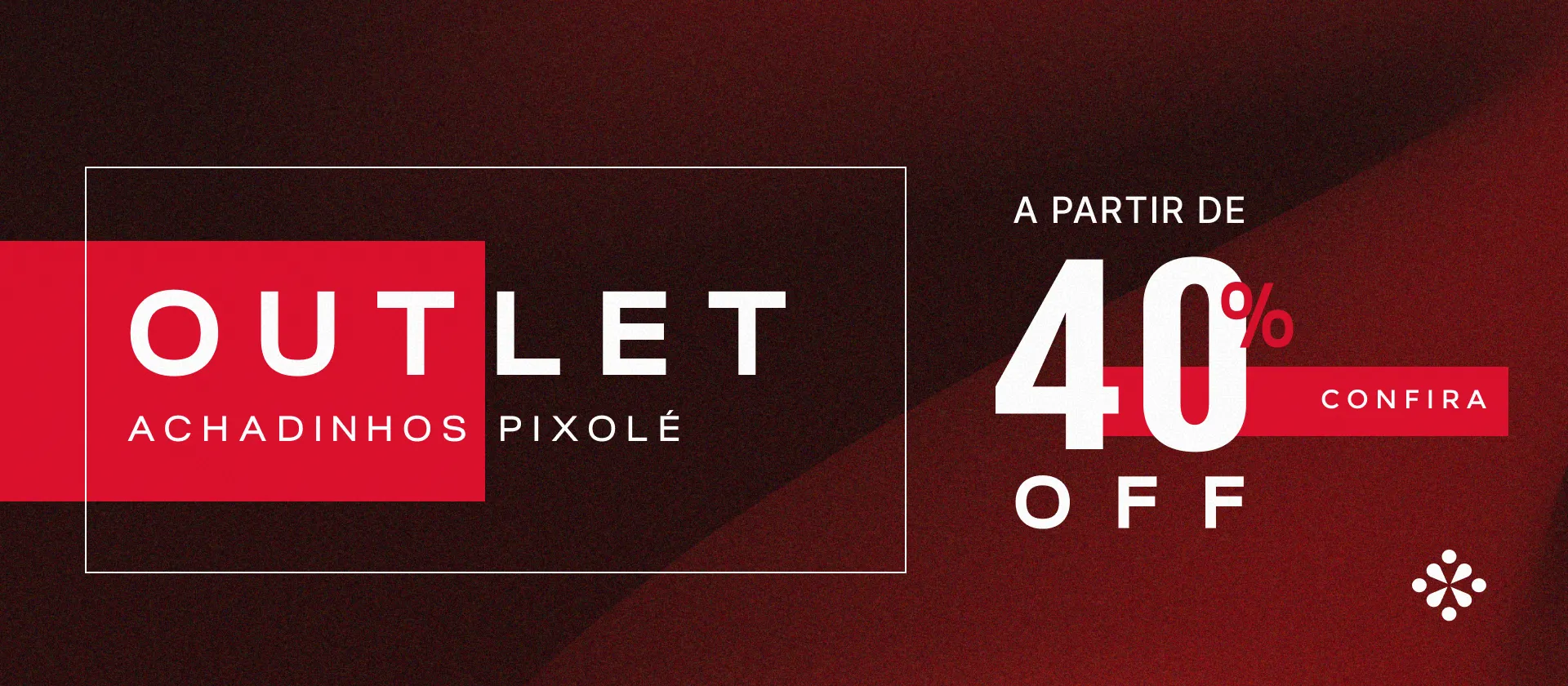 Full Banner Outlet Pixolé